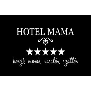 Hotel Mama Lábtörlő, Hotel Mama Lábtörlő